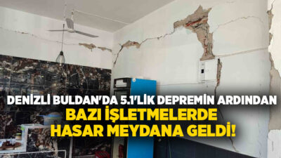 Denizli’nin Buldan ilçesinde bu sabah saatlerinde meydana gelen 5.1 büyüklüğündeki