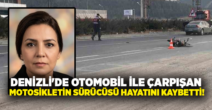 Denizli’nin Honaz ilçesinde otomobilin arkadan çarptığı motosikletin sürücüsü, savrularak düştüğü