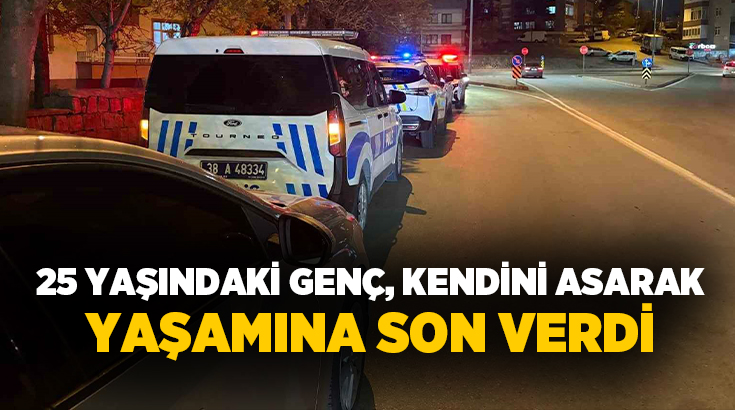 Kayseri’nin Talas ilçesinde 25 yaşındaki genç, kendini asarak yaşamına son