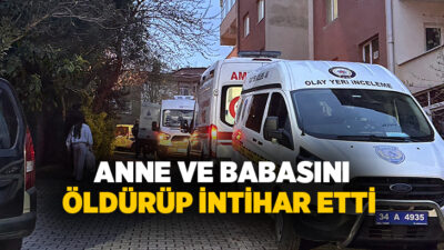 Üsküdar’da bir şahıs, anne ve babasını silahla vurarak öldürdükten sonra