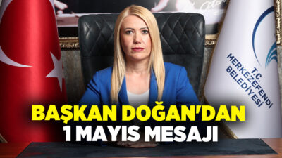 Merkezefendi Belediye Başkanı Şeniz Doğan, 1 Mayıs Emek ve Dayanışma