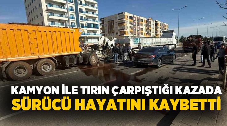 Mardin’de kamyon ile tırın çarpıştığı kazada yaralanan sürücü, kaldırıldığı hastanede