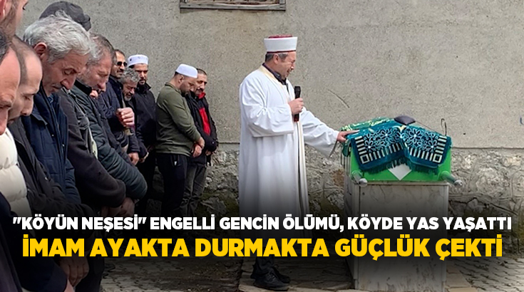 Çorum’da "köyün neşesi" olarak bilinen zihinsel engelli gencin cenaze namazını
