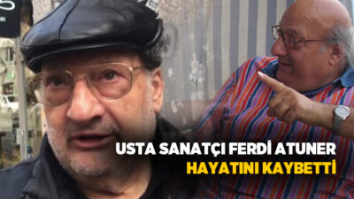 Usta sanatçı Ferdi Atuner, geçirdiği kalp krizi sonucu 82 yaşında