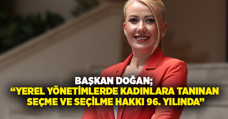 Merkezefendi Belediye Başkanı Şeniz Doğan, kadınlara yerel yönetimlerde seçme ve