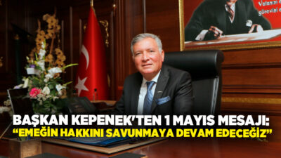 Honaz Belediye Başkanı Yüksel Kepenek, 1 Mayıs Emek ve Dayanışma