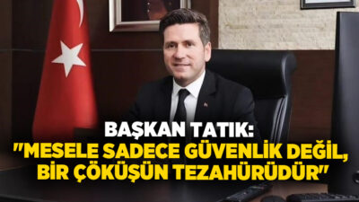 Tavas Belediye Başkanı Kadir Tatık, Şanlıurfa ve Kahramanmaraş’ta meydana gelen