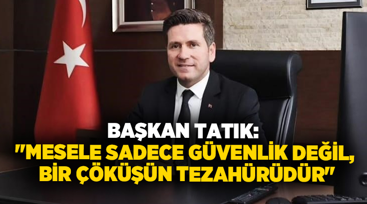 Tavas Belediye Başkanı Kadir Tatık, Şanlıurfa ve Kahramanmaraş’ta meydana gelen