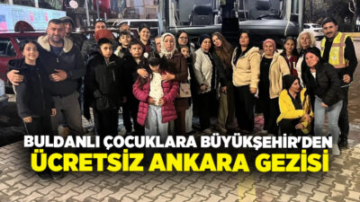 Denizli Büyükşehir Belediyesi tarafından Buldanlı çocuklar için ücretsiz Ankara gezisi