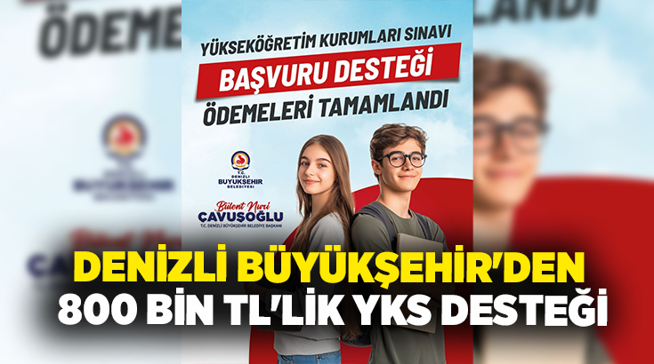 Denizli Büyükşehir Belediyesi, 2026 YKS giriş ücreti desteğini tamamladı. Başvurusu