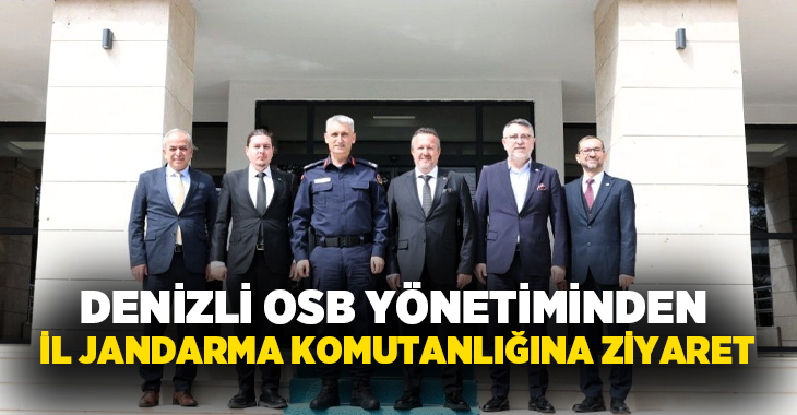 Denizli Organize Sanayi Bölgesi Yönetim Kurulu, göreve gelmesinin ardından kurum