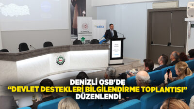 Denizli Organize Sanayi Bölgesi Müdürlüğü koordinasyonunda; T.C. Sanayi ve Teknoloji