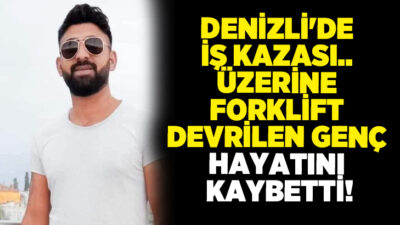 Denizli’nin Honaz ilçesinde mermer fabrikasında üzerine forklift devrilen 28 yaşındaki