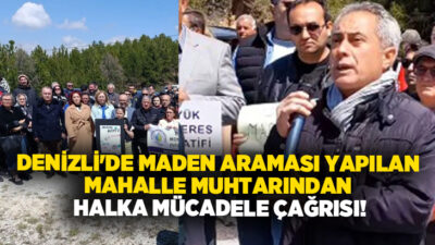Buldan Girne Mahalle Muhtarı Kadir Başoğlu, maden çalışmasına tepki göstererek