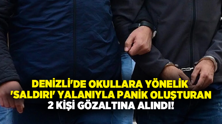 Denizli’de, Şanlıurfa ve Kahramanmaraş’taki okullara yönelik gerçekleştirilen saldırılara benzer olayların