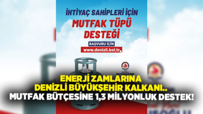 Denizli Büyükşehir Belediyesi’nin dar gelirli aileler için sürdürdüğü Mutfak Tüpü