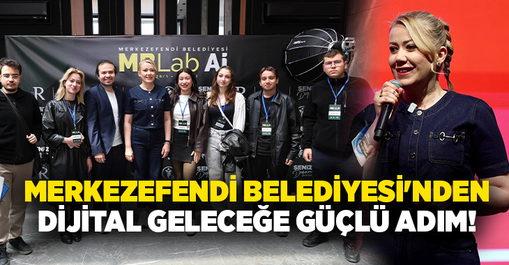 Merkezefendi Belediyesi tarafından, dijital dönüşüme uyum sağlamak ve vatandaşların yapay