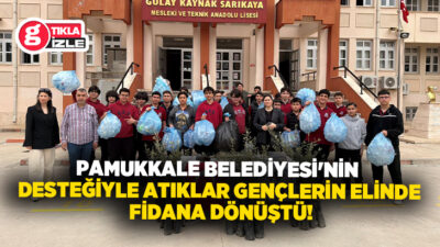 T.C. Pamukkale Belediyesi bünyesindeki birimlerin koordineli çalışmasıyla, çevre duyarlılığı gösteren