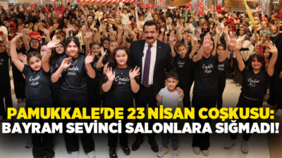 Pamukkale Belediyesi’nin düzenlediği 23 Nisan etkinliklerinde çocuklar doyasıya eğlenirken, konuşmalarda