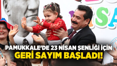 T.C. Pamukkale Belediyesi, 23 Nisan Ulusal Egemenlik ve Çocuk Bayramı’nı