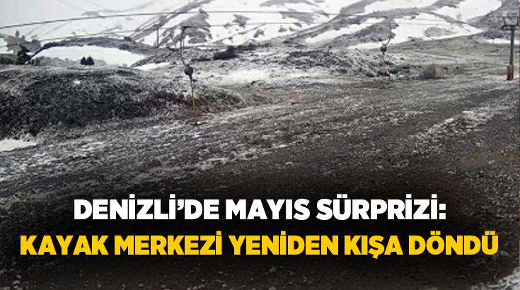 Denizli’de bahar ayları yaşanırken, yüksek kesimlerde etkili olan kar yağışı