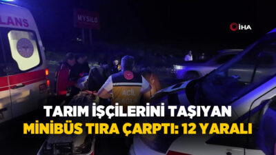 Aksaray’da tarım işçilerini taşıyan minibüsün tıra arkadan çarpması sonucu meydana