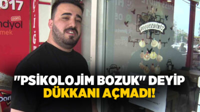 Antalya'da iş yerinin camına astığı, "Psikolojik olarak kapalıyız, yarına düşünürüz.