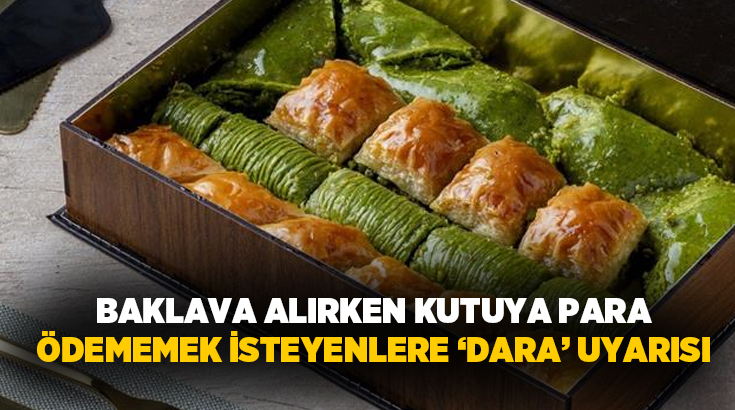 Hatay merkezli 35 şubesinde kutu darası alarak baklava satışı gerçekleştiren
