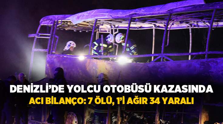 Denizli'nin Sarayköy ilçesinde bariyerlere çarpan yolcu otobüsünün alev alması sonucu
