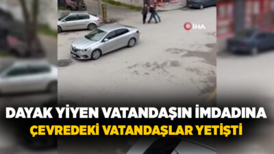 Bolu’da sokak ortasında iki kişi tarafından yere yatırılarak darp edilen