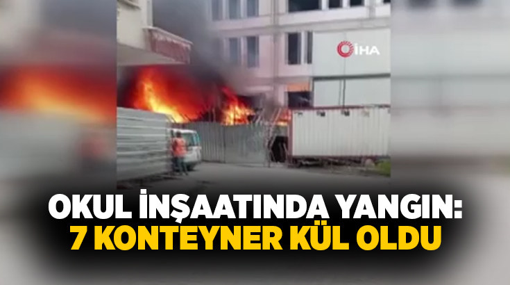 Güngören’de, bir okul inşaatında çıkan yangında 7 konteyner kül oldu.