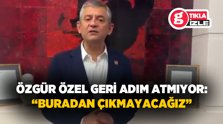 CHP Genel Merkezi’nde tahliye gerilimi sürerken, CHP Genel Başkanı Özgür