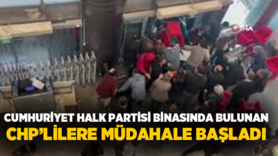 Cumhuriyet Halk Partisi (CHP) Genel Merkez binasında bulunan CHP’lilere müdahaleye