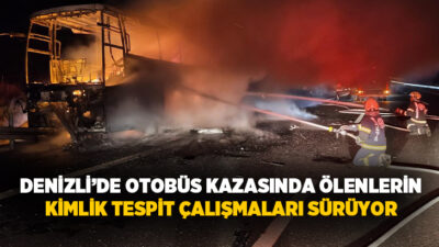 Denizli-Aydın Otoyolu’nda meydana gelen ve 8 kişinin hayatını kaybettiği otobüs