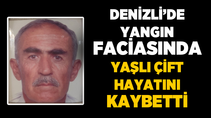 Denizli’nin Bekilli ilçesinde çıkan ev yangını, acı bir şekilde can
