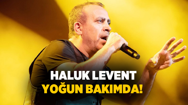 Konser dönüşü yolda fenalaşan Haluk Levent hastaneye kaldırıldı. Mide kanaması