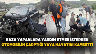 Yozgat’ta kaza yapanlara yardım etmek için yolun karşısına geçmek isterken