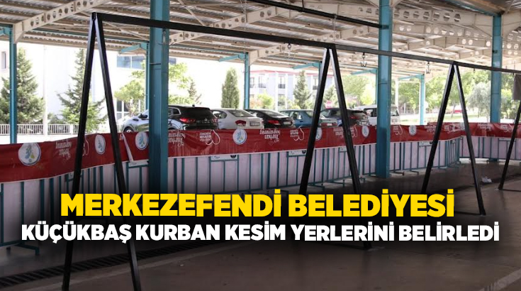 Merkezefendi Belediyesi, Kurban Bayramı’nda ilçe genelinde hizmet vereceği kurban kesim