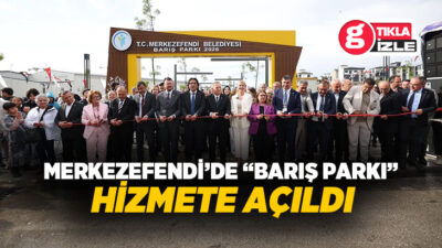 Merkezefendi Belediyesi tarafından Karahasanlı Mahallesi’nde yapımı tamamlanan “Barış Parkı” düzenlenen