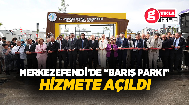 Merkezefendi Belediyesi tarafından Karahasanlı Mahallesi’nde yapımı tamamlanan “Barış Parkı” düzenlenen