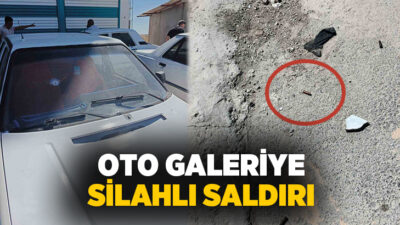 Şanlıurfa’nın Akçakale ilçesinde araç satışı yapılan oto galeriye düzenlenen silahlı