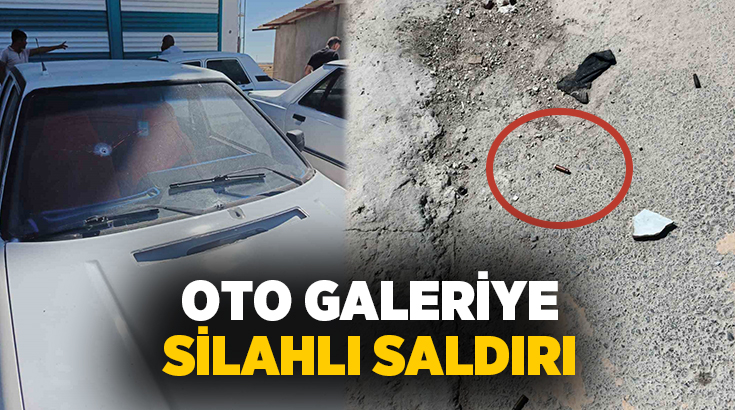 Şanlıurfa’nın Akçakale ilçesinde araç satışı yapılan oto galeriye düzenlenen silahlı