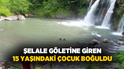 Ordu’nun Çaybaşı ilçesinde serinlemek için şelalenin göletine giren 15 yaşındaki