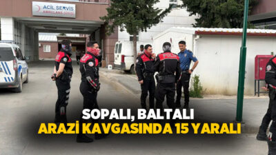 Adıyaman’ın Samsat ilçesinde arazi meselesi yüzünden çıkan kavgada 15 kişi
