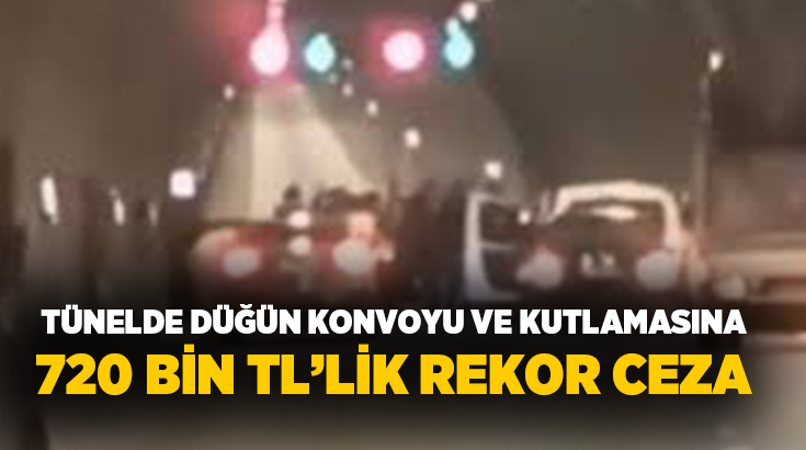 Gaziantep’te tünelde düğün konvoyu ve kutlaması yapan 4 araca 720