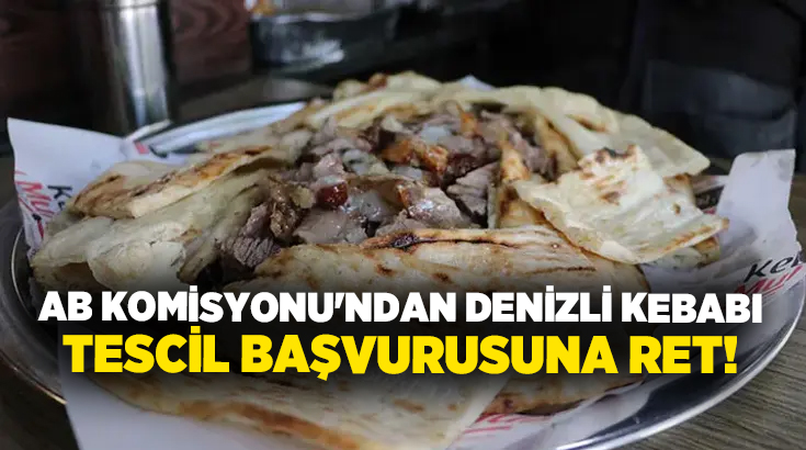 Denizli Tandır Kebabı için Avrupa Birliği nezdinde yapılan tescil başvurusu