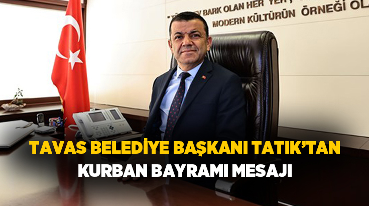  Denizli Büyükşehir Belediye Başkanı Bülent Nuri Çavuşoğlu, Kurban Bayramı dolayısıyla