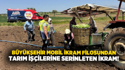 Denizli genelinde yüz binlerce vatandaşa dokunan Büyükşehir Belediyesi mobil ikram