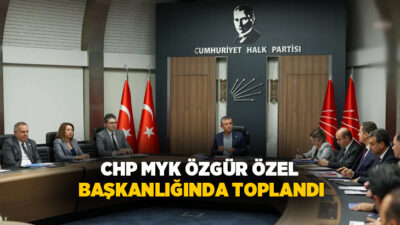 CHP Merkez Yönetim Kurulu Özgür Özel Başkanlığında toplandı.