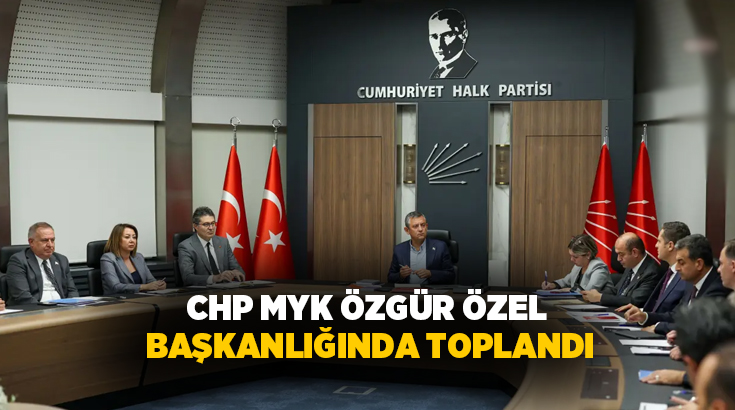 CHP Merkez Yönetim Kurulu Özgür Özel Başkanlığında toplandı.